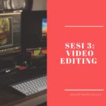 OTC3: Belajar Video Editing